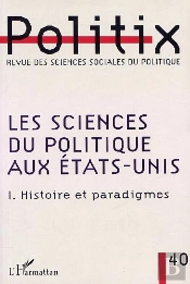 Les Sciences Du Politique Aux Etat-Unis -1 : Histoire Et Paradigmes