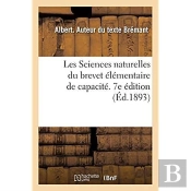 Les Sciences Naturelles Du Brevet Elementaire De Capacite Et Des Cours De L'Annee Complementaire