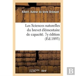 Bertrand.pt - Les Sciences Naturelles Du Brevet Elementaire De Capacite Et Des Cours De L'Annee Complementaire