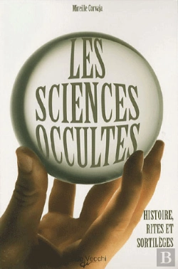 Bertrand.pt - Les Sciences Occultes ; Histoire, Rites Et Sortilèges