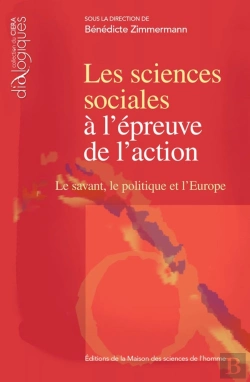 Bertrand.pt - Les  Sciences Sociales A L'Epreuve De L'Action. Le Savant, Le Politique Et L'Europe