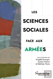 Les Sciences Sociales Face Aux Armées : Critiques, (Dis)Continuités Et Nouvelles Approches De L'Objet Militaire