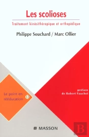 Les Scolioses ; Leur Traitement Kinesitherapique ; Leur Traitement Orthopedique