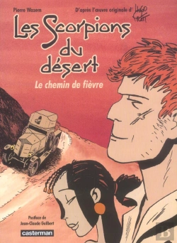 Bertrand.pt - Les Scorpions Du Desert ; Le Chemin De Fievre