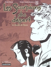 Les Scorpions Du Desert ; Le Chemin De Fievre