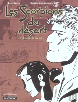 Bertrand.pt - Les Scorpions Du Desert ; Le Chemin De Fievre