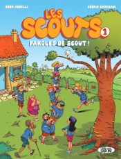 Les Scouts Tome 1 : Paroles De Scout !