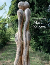 Les Sculptures De Marc Nucera