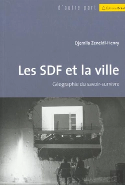 Bertrand.pt - Les Sdf Et La Ville ; Geographie Du Savoir-Survivre