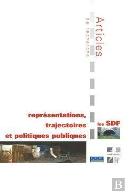 Bertrand.pt - Les Sdf ; Representations Trajectoires Et Politiques Publiques
