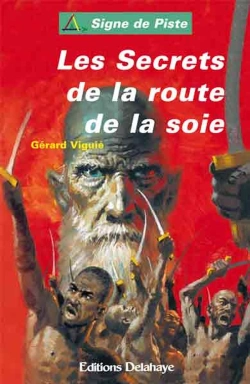 Bertrand.pt - Les Secret De La Route De La Soie