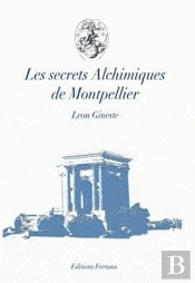 Les Secrets Alchimiques De Montpellier