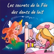 Les Secrets De La Fée Des Dents De Lait