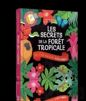 Les Secrets De La Forêt Tropicale