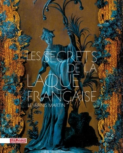 Bertrand.pt - Les Secrets De La Laque Francaise Le Vernis Martin