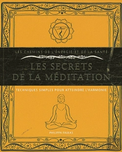 Bertrand.pt - Les Secrets De La Méditation ; Techniques Simples Pour Atteindre L'Harmonie