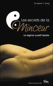 Les Secrets De La Minceur ; Le Régime Curatif Taoïste