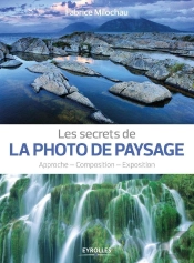 Les Secrets De La Photo De Paysage