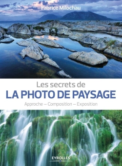 Bertrand.pt - Les Secrets De La Photo De Paysage