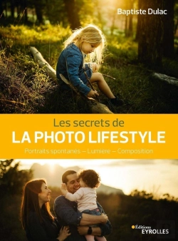 Bertrand.pt - Les Secrets De La Photo Lifestyle - Portraits Spontanes - Lumiere - Composition