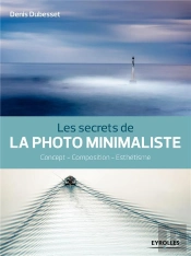 Les Secrets De La Photo Minimaliste
