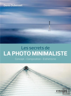 Bertrand.pt - Les Secrets De La Photo Minimaliste