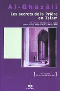 Les Secrets De La Prière En Islam ; As-Salat