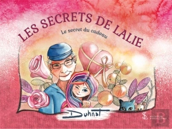 Bertrand.pt - Les Secrets De Lalie ; Le Secret Du Cadeau