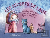 Les Secrets De Lalie ; Le Secret Du Vieux Chêne ; Le Secret Du Silence ; Le Secret Du Cadeau