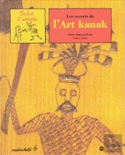 Les Secrets De L'Art Kanak