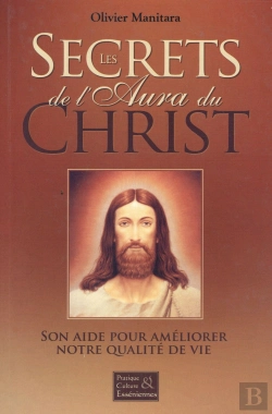 Bertrand.pt - Les Secrets De L'Aura Du Christ ; Son Aide Pour Améliorer Notre Qualité De Vie