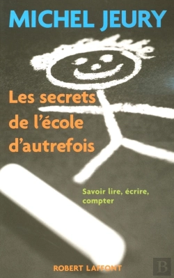 Bertrand.pt - Les Secrets De L'Ecole D'Autrefois Savoir Lire  Ecrire  Compter