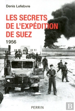 Bertrand.pt - Les Secrets De L'Expedition De Suez (1956)