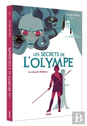 Les Secrets De L'Olympe Tome 1 : Le Sang De Méduse