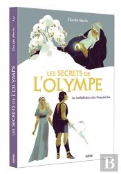 Les Secrets De L'Olympe Tome 3 : La Malédiction Des Hespérides