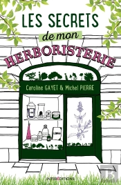 Les Secrets De Mon Herboristerie