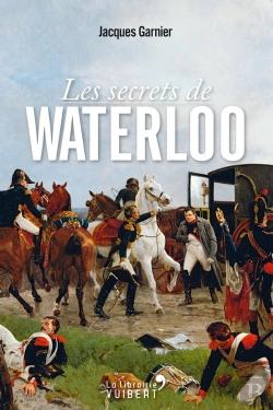 Bertrand.pt - Les Secrets De Waterloo