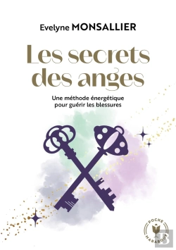 Bertrand.pt - Les Secrets Des Anges : Une Méthode Énergétique Pour Guérir Les Blessures