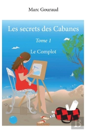 Les Secrets Des Cabanes Tome 1