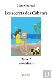 Les Secrets Des Cabanes Tome 2 ; Révélations