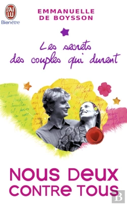 Bertrand.pt - Les Secrets Des Couples Qui Durent T.3 ; Nous Deux Contre Tous Ou Comment Rester Ensemble Malgré Les Tentations Et Autres Complications