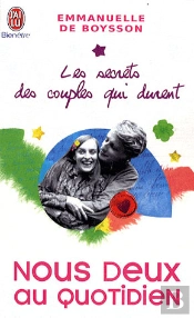 Les Secrets Des Couples Qui Durent T.5 ; Nous Deux Au Quotidien