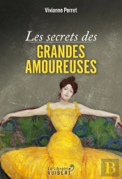Les Secrets Des Grandes Amoureuses