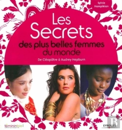 Bertrand.pt - Les Secrets Des Plus Belles Femmes Du Monde ; De Cléopâtre À Audrey Hepburn