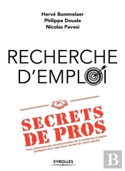 Les Secrets Des Pros De La Recherche D'Emploi