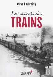 Les Secrets Des Trains