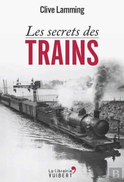 Bertrand.pt - Les Secrets Des Trains
