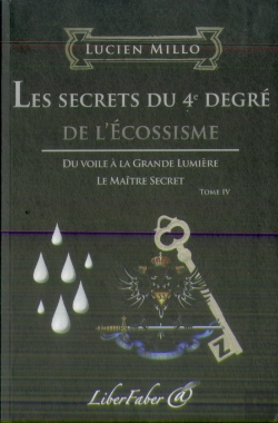 Bertrand.pt - Les Secrets Du 4e Degré De L'Écossisme T.4