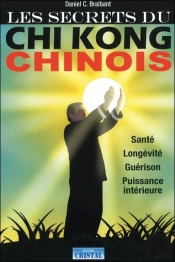 Les Secrets Du Chi-Gong Chinois