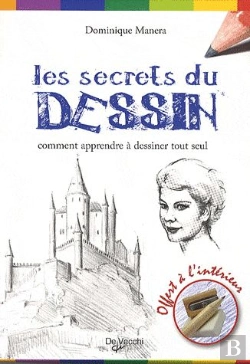 Bertrand.pt - Les Secrets Du Dessin ; Comment Apprendre À Dessiner Tout Seul